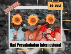 Link Desain Ucapan Hari Persahabatan Internasional 2025: Bisa Posting di IG dan WA