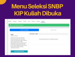 Link Finalisasi SNBP dan KIP Kuliah 2026, Menu Seleksi SNBP Ditutup 18 Februari!