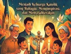 Bulan Keluarga untuk Perkuat Posisi Keluarga Katolik dalam Perjalanan Zaman