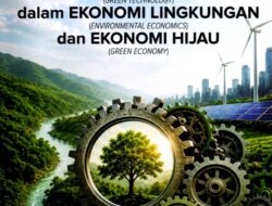 Dari Kearifan Lokal Memperoleh Ekonomi Lingkungan akan Diperoleh Ekonomi Hijau